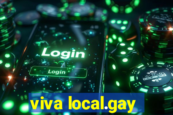 viva local.gay